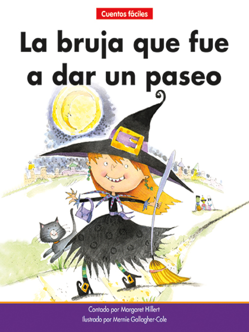 Title details for La bruja que fue a dar un paseo by Margaret Hillert - Available